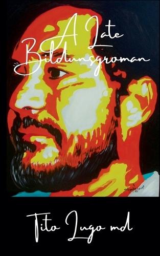 A Late Bildungsroman