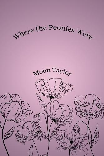 Where the Peonies Were