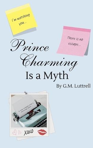 Prince Charming Is a Myth