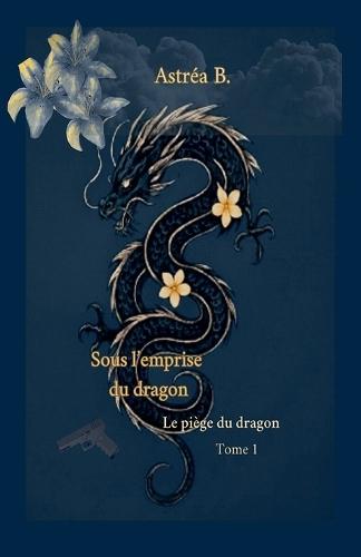 Sous l'emprise du dragon