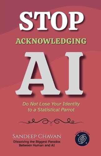 Stop Acknowledging AI