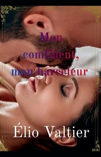 mon confident mon harceleur