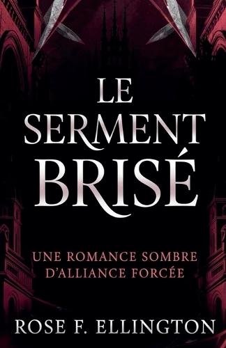 Le Serment Brisé