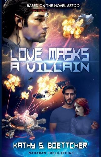 Love Masks A Villain