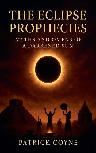 The Eclipse Prophecies