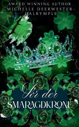 Vor der Smaragdkrone