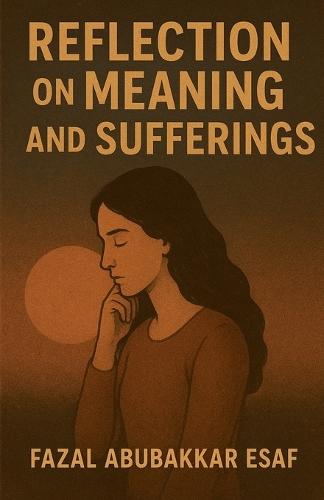 Reflections on Meaning and Suffering