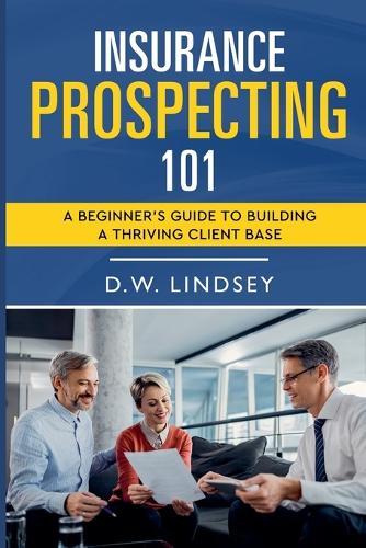 Insurance Prospecting 101