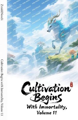Cultivation Begins with Immortality, Volume 11