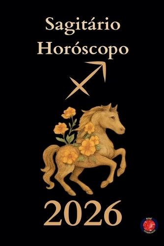 Sagitário Horóscopo 2026