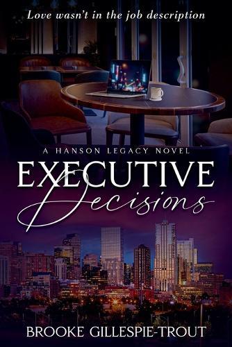 Executive Decisions