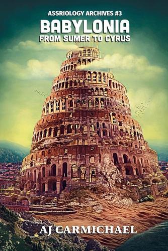 Babylonia, From Sumer to Cyrus