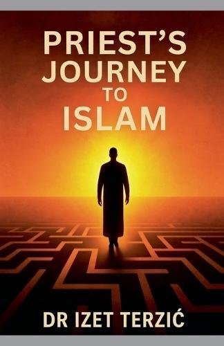Priest's Journey to Islam
