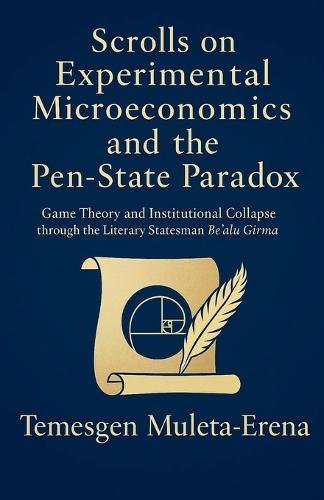 Scrolls on Experimental Microeconomics and the Pen-State Paradox