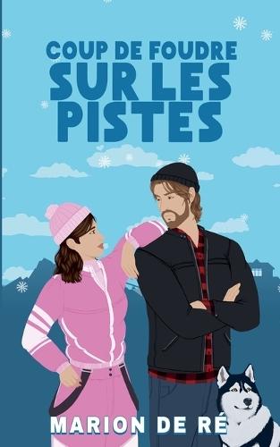 Coup de foudre sur les pistes