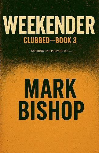 Weekender - Clubbed Book 3