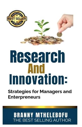 Research and Innovation: Strategies for Managers and Entrepreneurs