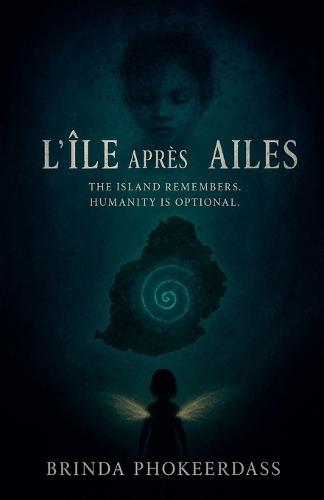 L'Île Après les Ailes (The Island After the Wings)