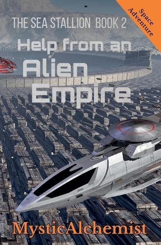 The Sea Stallion Book 2: Help from an Alien Empire