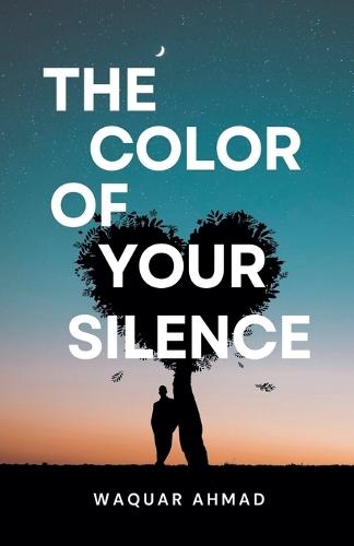 The Color of Your Silence