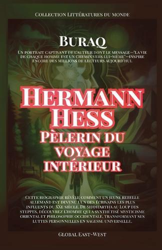 Hermann Hesse: Pèlerin du voyage intérieur