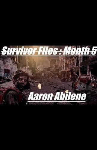 Survivor Files: Month 5