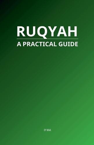 Ruqyah: A Practical Guide