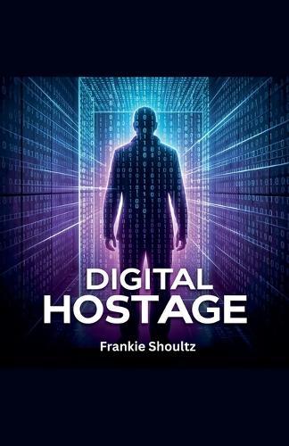 Digital Hostage
