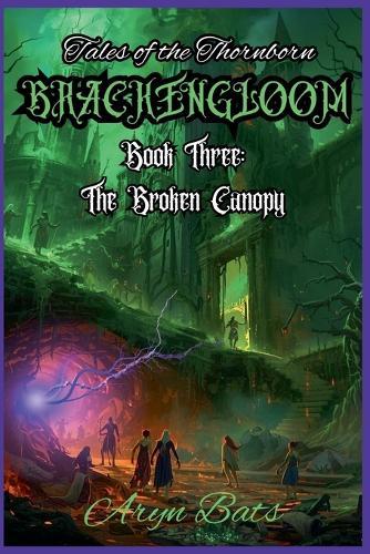 Brackengloom Book 3