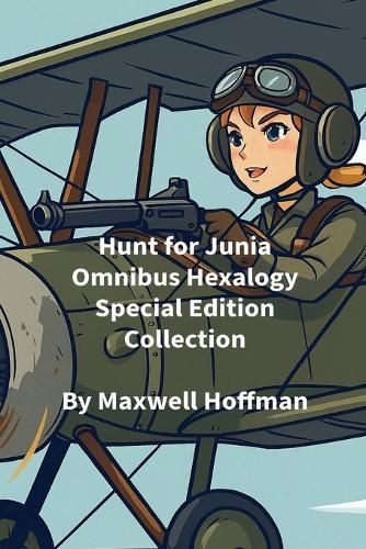 Hunt for Junia Omnibus Hexalogy Special Edition Collection