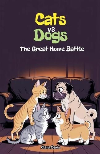 Cats vs Dogs: The Great Home Battle
