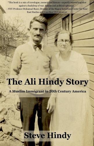 The Ali Hindy Story: A Muslim Immigrant in 20th Century America