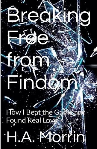 Breaking Free from Findom