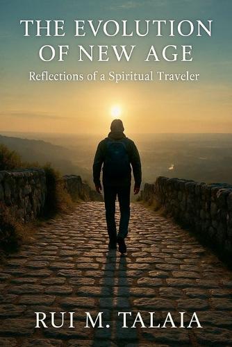 The Evolution of New Age: Reflections of a Spiritual Traveler