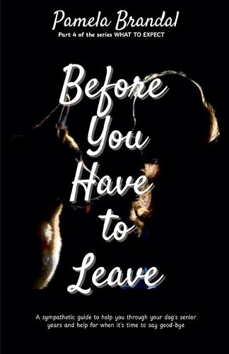Before you Have to Leave