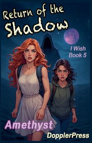 Return of the Shadow