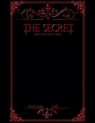 The Secret: Who finds who first?