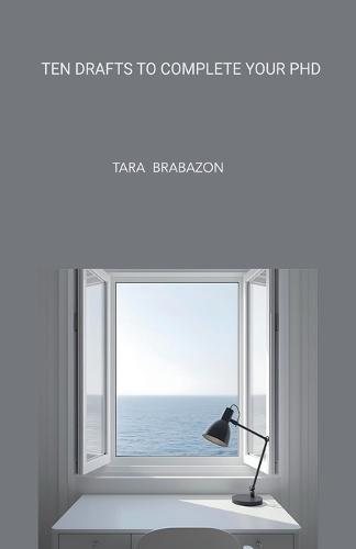 Ten Drafts to Complete Your PhD