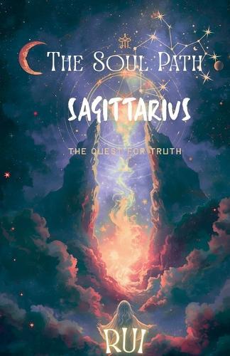 The Soul Path: Sagittarius