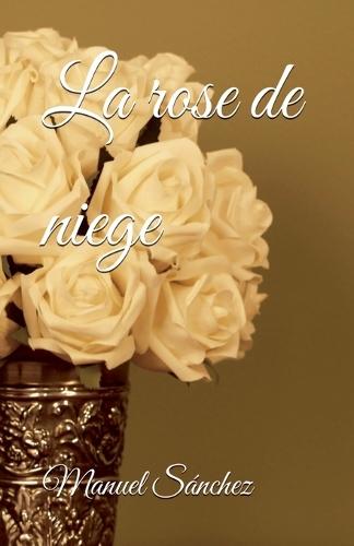 La rose de niege