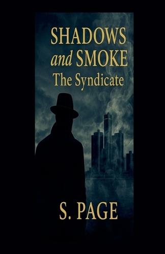 Shadows and Smoke: The Syndicate