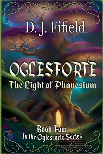 Oglesforte: The Light of Phanesium