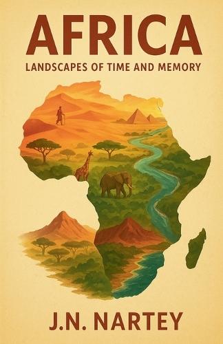 Africa: Landscapes of Time and Memory
