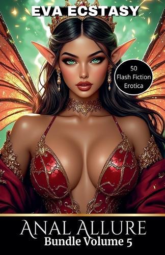 Anal Allure - Anal Bundles Volume 5
