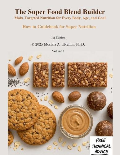 The Super Food Blend Builder: Make Targeted Nutrition for Every Body, Age, and Goal