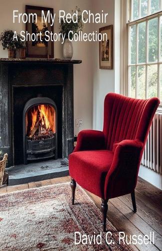From My Red Chair: A Short Story Collection