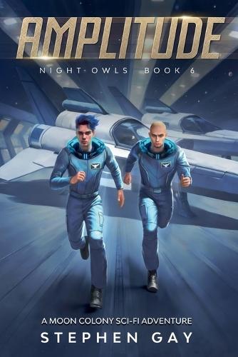 Amplitude Night Owls 6: A Moon Colony Sci-fi Adventure