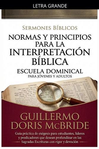 Normas y Principios para la Interpretación Bíblica