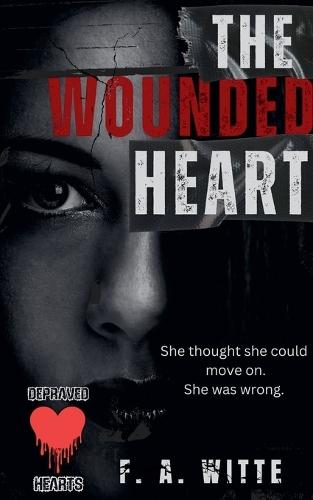 The Wounded Heart