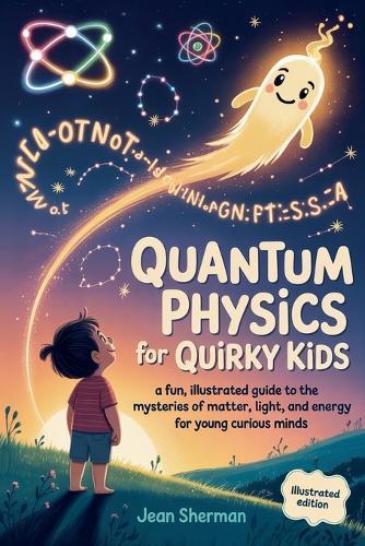 Quantum Physics for Quirky Kids